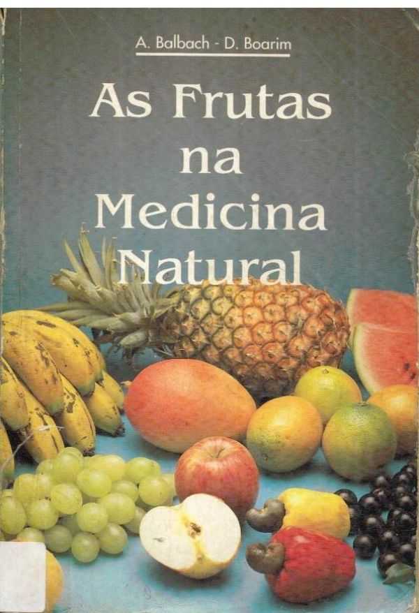 Frutas na Medicina Natural, As